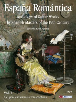 España Romántica. Anthology of Guitar Works by Spanish Masters of the 19th Century Vol. 4