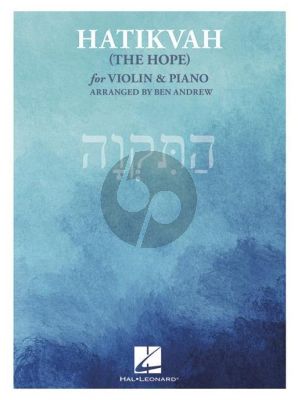 Hatikvah (The Hope) for Violin and Piano (arr. Ben Andrew)