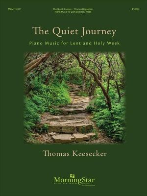 Keesecker A Quiet Journey Piano Music for Lent and Holy Week