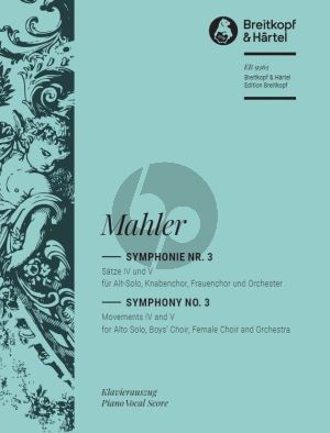 Mahler Symphony No. 3 Movements IV and V Alto solo-Boys choir-Female choir and Orchestra (Vocal Score) (Christian Rudolf Riedel)