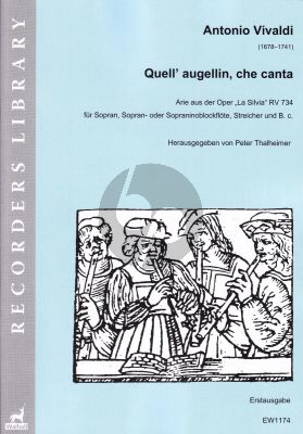 Vivaldi Quell’ augellin, che canta aus der Oper „La Silvia“ RV 734 für Sopran-Sopran- oder Sopraninoblockflöte-Streicher und Bc