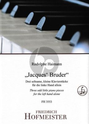 Haimann Jacques Bruder 3 Klavierstücke für die linke Hand allein