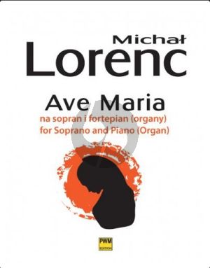 Lorenc Ave Maria form the film Provocateur Soprano Voice and Piano or Organ (English/Polish)