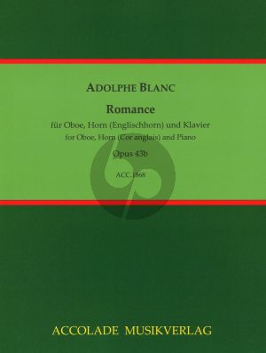 Blanc Romanze Op. 43b Oboe (Violine), Horn (Englischhorn) und Klavier (Part./Stimmen) (Bodo Koenigsbeck)