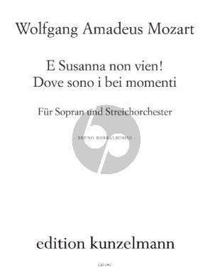 Mozart E Susanna non vien! ... Dove sono i bei momenti C-dur aus KV 492 fur Sopran und Streicorchester Partitur (arr. Bruno Borralhinho)