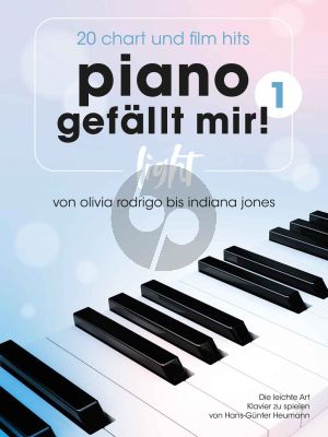 Piano gefällt mir! Light 20 Chart und Film-Hits - Band 1 (Von Olivia Rodrigo bis Indiana Jones) (arr. Hans-Günter Heumann)