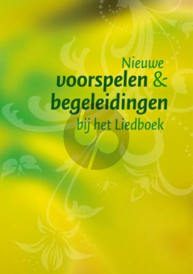Album Nieuwe voorspelen en begeleidingen bij het Liedboek (Losse bladen) (onder redactie van W. van Andel, J. de Haan & G. van de Wetering)
