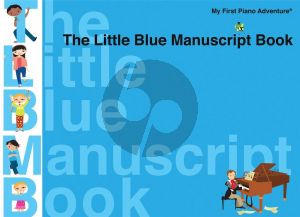 Faber My First Piano Adventure - The Little Blue Manuscript Book