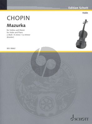 Chopin Mazurka a-moll Op. Posth fur Violine und Klavier (Bearbeitet von Fritz Kreisler)