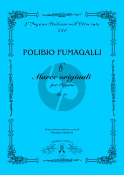 Fumagalli 6 Marce Originali Op. 80 per Organo (edited by Maurizio Machella)