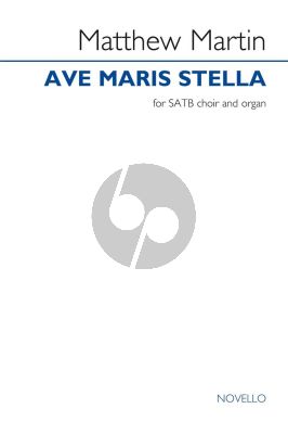 Martin Ave Maris Stella SATB and Organ