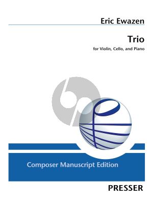 Ewazen Trio for Violin, Violoncello and Piano Score and Parts