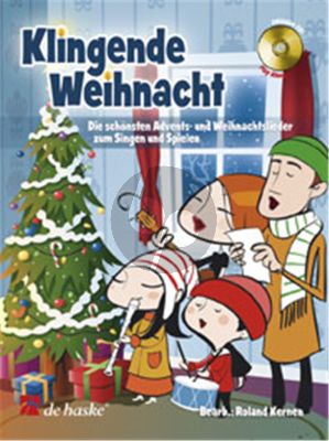 Album Klingende Weihnacht Die schönsten Advents- und Weihnachtslieder zum Singen und Spielen fur Variabel Ensemble Partutr-Stimmen und Cd (Bearbeited von Roland Kernen und André Waignein) (Deutsch/English)