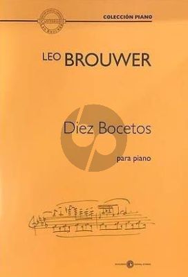 Brouwer 10 Bocetos (10 Sketches) for Piano Solo