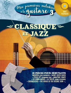 Mes Premières Mélodies a la Guitare Vol. 3 Classique et Jazz (Bk-Cd) (transcr. Alexandre Wallon)