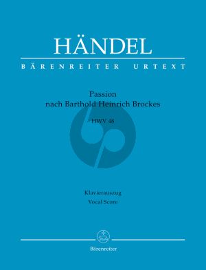 Handel Passion nach Barthold Heinrich Brockes HWV 48 Soli-Chor und Orchester (Klavierauszug) (Felix Schroeder)