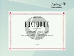 Buxtehude Organ Works Vol. 1/1 Free Organ Works (pedaliter) – BuxWV 136–153, 158 (edited by Harald Vogel)