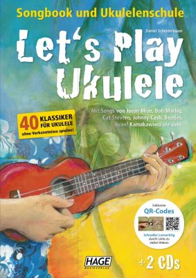 Schusterbauer Let's Play Ukulele Songbook und Ukuleleschule Buch mit 2 Cd's und Online Video's