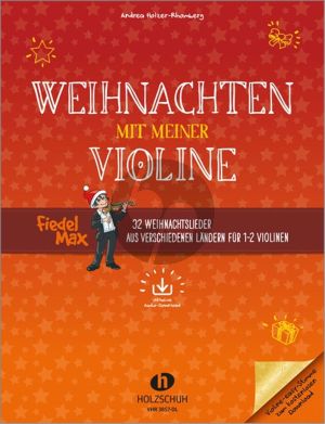 Weihnachten mit meiner Violine (32 Weihnachtslieder aus verschiedenen Ländern für 1-2 Violinen) (Buch mit Audio online)