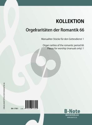 Orgelraritäten der Romantik 66 (Stücke für den Gottesdienst 1)