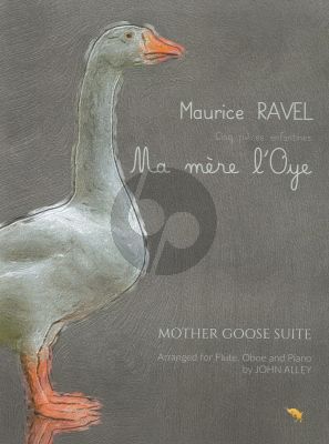 Ravel Ma Mere L'Oye for Flute, Oboe and Piano (Score and Parts) (Arranged by Elisabeth Parry and John Alley)