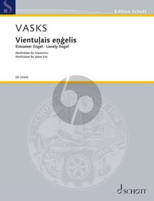 Vasks Lonely Angel - Meditation for Piano Trio Score/Parts (Vientulais engelis, Einsamer Engel) (1999)