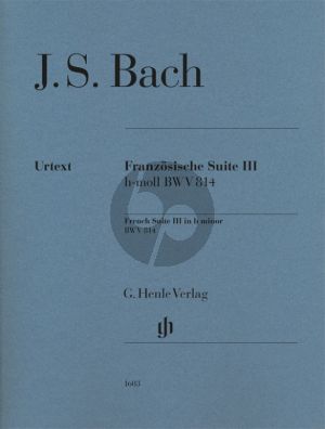 Bach French Suite III b minor BWV 814 Piano solo (Editor Ullrich Scheideler - Fingering Michael Schneidt)