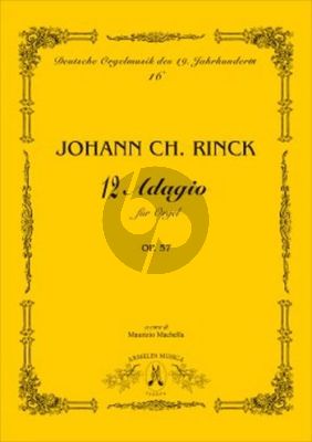 Rinck 12 Adagios Op.57 for Organ (Edited by Maurizio Machella)