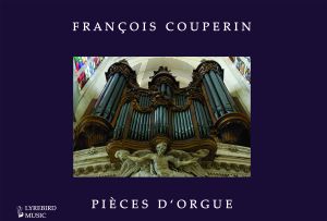 Couperin Pieces d'Orgue - WIREBOUND Edition with Soft Cover (New Critical Edion by John Baxendale)