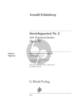 Schoenberg String Quartet No. 2 Op. 10 with Soprano part (piano reduction by Jan Philip Schulze) (edited by Ullrich Scheideler)