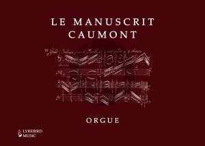 Boyvin Le Manuscrit Caumont pour Orgue - Hardcover Edition (Edited by Jon Baxendale) Nabestellen