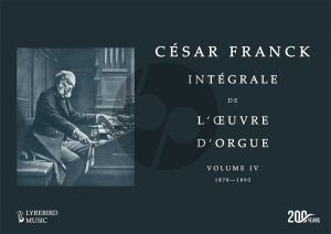 Franck Integrale de l’Oeuvre d'Orgue Vol. IV - 1877-1890 Hardcover Edition (Edited and arranged by Richard Brasier) (Foreword by renowned Franck scholar, Marie-Louise Langlais)