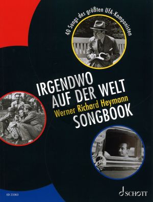 Irgendwo auf der Welt - Werner Richard Heymann Songbook for Voice and Piano
