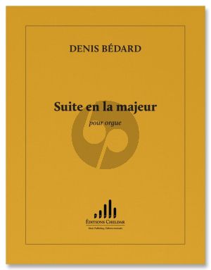 Bedard Suite en La majeur Organ