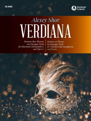 Shor Verdiana - Fantasy on Themes by Giuseppe Verdi for Clarinet or Alto Saxophone and Piano