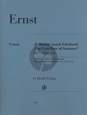 Ernst Erlkonig (after Schubert) and The Last Rose of Summe for Violin solo (Edited and Fingering by Ingolf Turban)