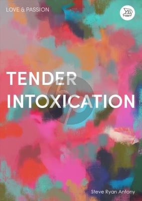 Antony Tender Intoxication for Piano Solo