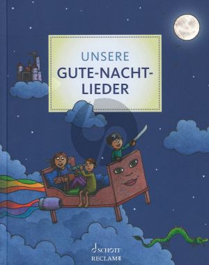 Unsere Gute-Nacht-Lieder Melodie + Text + Akkorden (Ein Liederbuch fur jeden Abend)