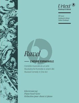 Ravel L'Heure Espagnole Vocal Score (Comédie musicale en 1 acte) (edited by Jean-François Monnard)