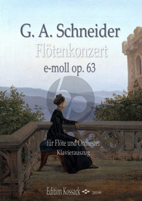 Schneider Konzert e-moll Op. 63 Flöte und Orchester (Klavierauszug) (herausgegeben von Gaby Pas -Van Riet und Wolfgang Kossack)