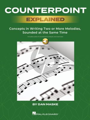 Maske Counterpoint Explained (Concepts in Writing Two or More Melodies, Sounded at the Same Time) (Book with Audio online)