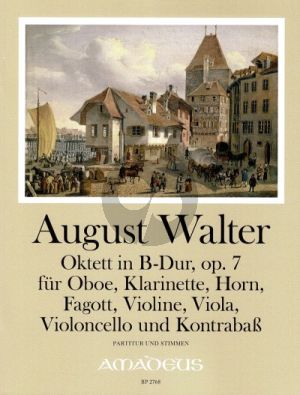 Walter Oktett in B-dur Op. 7 Oboe, Klarinette, Horn, Fagott, Violine, Viola, Violoncello und Kontrabass (Part./Stimmen) (Yvonne Morgan)