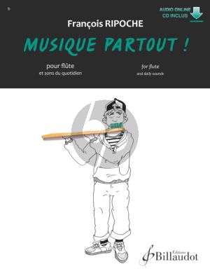 Ripoche Musique Partout! for Flute and Daily Sounds BK-CD and Audio Online