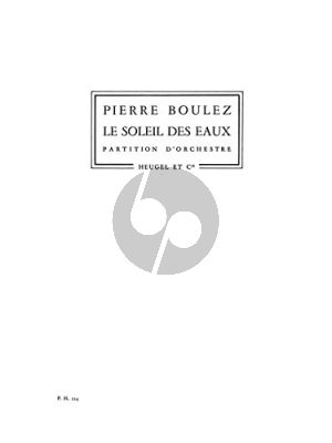 Boulez Le Soleil des Eaux Study Score