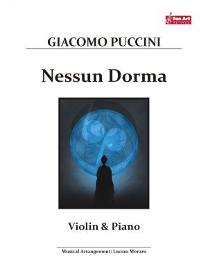 Puccini Nessun Dorma for Violin and Piano (Score and Part) (Arrangement by Lucian Moraru)