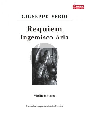 Verdi Requiem (Ingemisco Aria) for Violin and Piano (Score and Part) (Arrangement by Lucian Moraru)