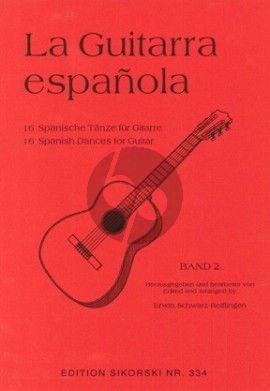 La Guitarra Española Vol.2 (16 spanische Tänze für Gitarre) (Erwin Schwarz-Reiflingen)