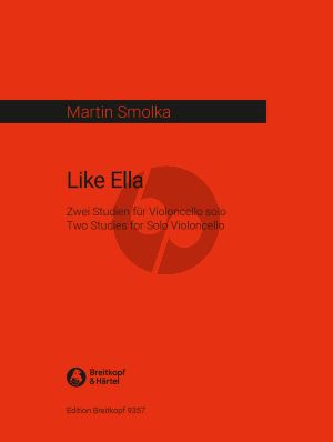 Smolka Like Ella for Cello solo (2 Studies)