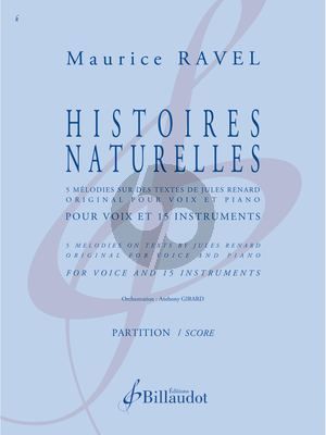 Ravel Histoires Naturelles Chant et 15 Instruments (Jules Renard) (Partition)