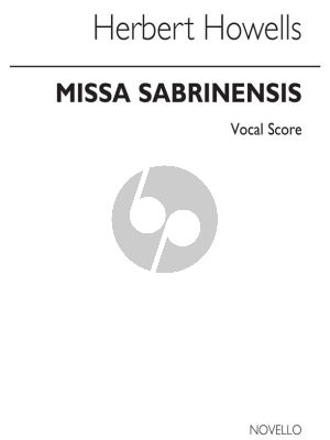 Howells Missa Sabrinensis Soprano, Tenor, Bass Voice-SATB and Orchestra (Vocal Score)